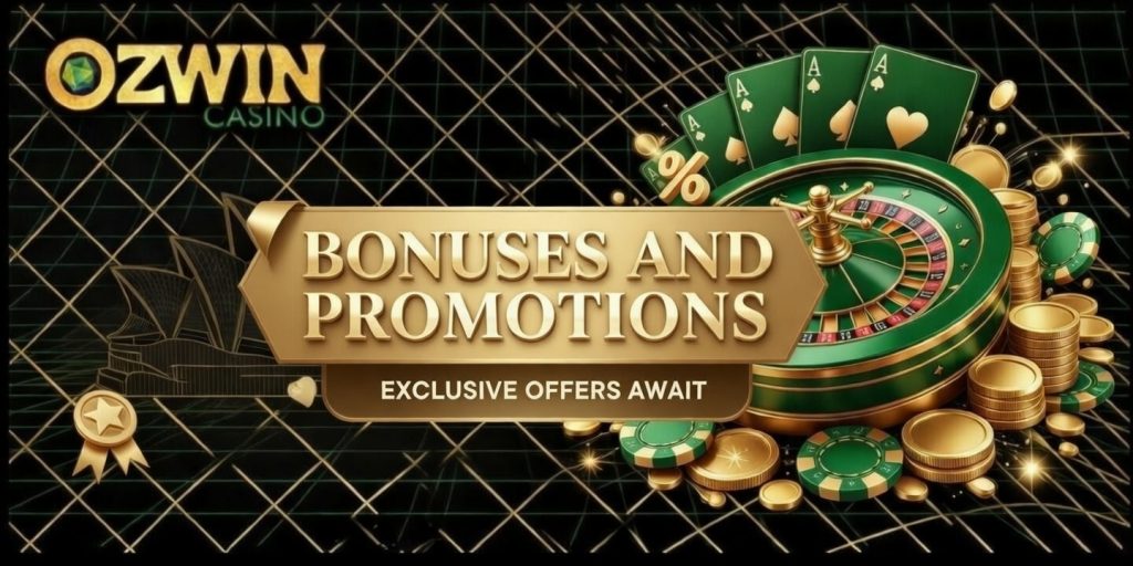 Ozwin Casino Bonuses and Promotions